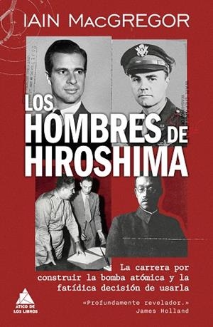 HOMBRES DE HIROSHIMA, LOS | 9791387592752 | MACGREGOR, IAIN | Llibreria L'Altell - Llibreria Online de Banyoles | Comprar llibres en català i castellà online - Llibreria de Girona