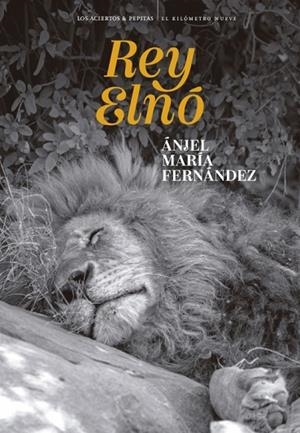 REY ELNÓ | 9788419689436 | FERNÁNDEZ, ÁNJEL MARÍA | Llibreria Online de Banyoles | Comprar llibres en català i castellà online