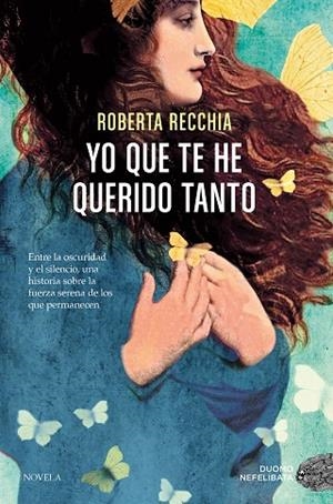 YO QUE TE HE QUERIDO TANTO | 9791387574666 | ROBERTA, RECCHIA | Llibreria Online de Banyoles | Comprar llibres en català i castellà online