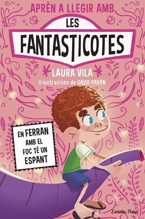 FERRAN AMB EL FOC TÉ UN ESPANT, EN | 9791387783662 | VILA, LAURA | Llibreria Online de Banyoles | Comprar llibres en català i castellà online