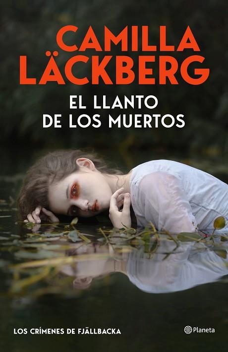 EL LLANTO DE LOS MUERTOS (LOS CRÍMENES DE FJÄLLBACKA) | 9788408325536 | LÄCKBERG, CAMILLA | Llibreria Online de Banyoles | Comprar llibres en català i castellà online
