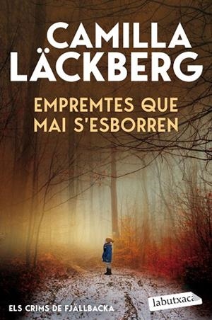 EMPREMTES QUE MAI S'ESBORREN | 9791387802820 | LÄCKBERG, CAMILLA | Llibreria Online de Banyoles | Comprar llibres en català i castellà online