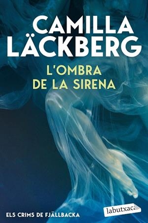 OMBRA DE LA SIRENA, L' | 9791387802844 | LÄCKBERG, CAMILLA | Llibreria Online de Banyoles | Comprar llibres en català i castellà online