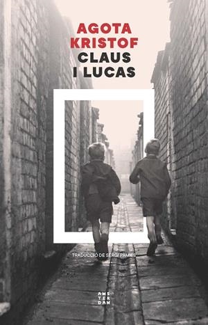 CLAUS I LUCAS | 9788419960672 | KRISTOF, AGOTA | Llibreria Online de Banyoles | Comprar llibres en català i castellà online