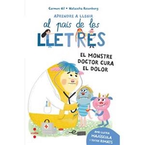 MONSTRE DOCTOR CURA EL DOLOR, EL | 9788466160711 | GIL, CARMEN | Llibreria Online de Banyoles | Comprar llibres en català i castellà online