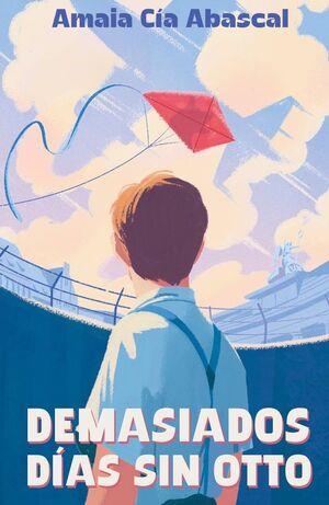DEMASIADOS DÍAS SIN OTTO | 9788410557673 | CÍA ABASCAL, AMAIA | Llibreria L'Altell - Llibreria Online de Banyoles | Comprar llibres en català i castellà online - Llibreria de Girona