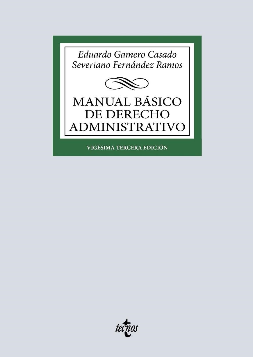 MANUAL BÁSICO DE DERECHO ADMINISTRATIVO | 9788430994649 | GAMERO CASADO, EDUARDO/FERNÁNDEZ RAMOS, SEVERIANO | Llibreria Online de Banyoles | Comprar llibres en català i castellà online