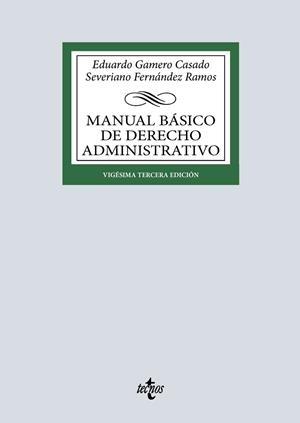MANUAL BÁSICO DE DERECHO ADMINISTRATIVO | 9788430994649 | GAMERO CASADO, EDUARDO/FERNÁNDEZ RAMOS, SEVERIANO | Llibreria Online de Banyoles | Comprar llibres en català i castellà online