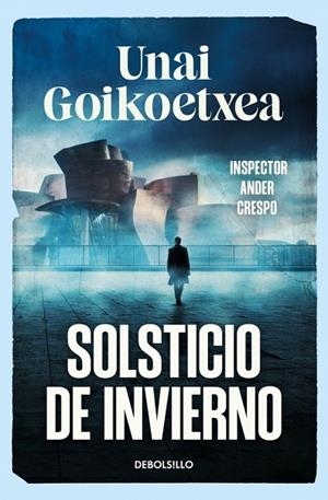 SOLSTICIO DE INVIERNO (SAGA INSPECTOR ANDER CRESPO 1) | 9788466393607 | GOIKOETXEA, UNAI | Llibreria L'Altell - Llibreria Online de Banyoles | Comprar llibres en català i castellà online - Llibreria de Girona