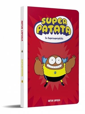 SUPERPATATA 6 - SUPERSUPERPATATA (NOVA EDICIÓ) | 9788448874650 | LAPERLA, ARTUR | Llibreria Online de Banyoles | Comprar llibres en català i castellà online