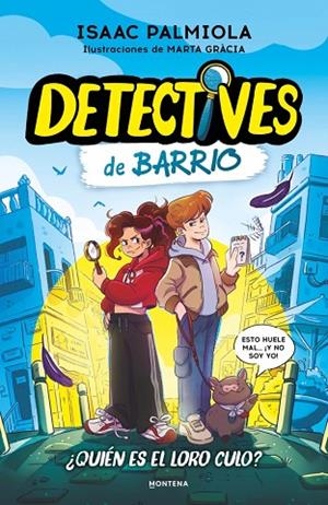 DETECTIVES DE BARRIO 1 - ¿QUIÉN ES EL LORO CULO? | 9791387809508 | PALMIOLA, ISAAC | Llibreria L'Altell - Llibreria Online de Banyoles | Comprar llibres en català i castellà online - Llibreria de Girona