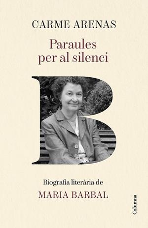 PARAULES PER AL SILENCI | 9788466435499 | ARENAS NOGUERA, CARME | Llibreria Online de Banyoles | Comprar llibres en català i castellà online