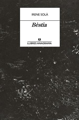 BÈSTIA | 9788433950772 | SOLÀ SAEZ, IRENE | Llibreria Online de Banyoles | Comprar llibres en català i castellà online