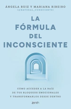 LA FÓRMULA DEL INCONSCIENTE | 9788408324126 | RUIZ, ÁNGELA/MARIANA RIBEIRO @NATURAL_CONSCIENTE | Llibreria Online de Banyoles | Comprar llibres en català i castellà online