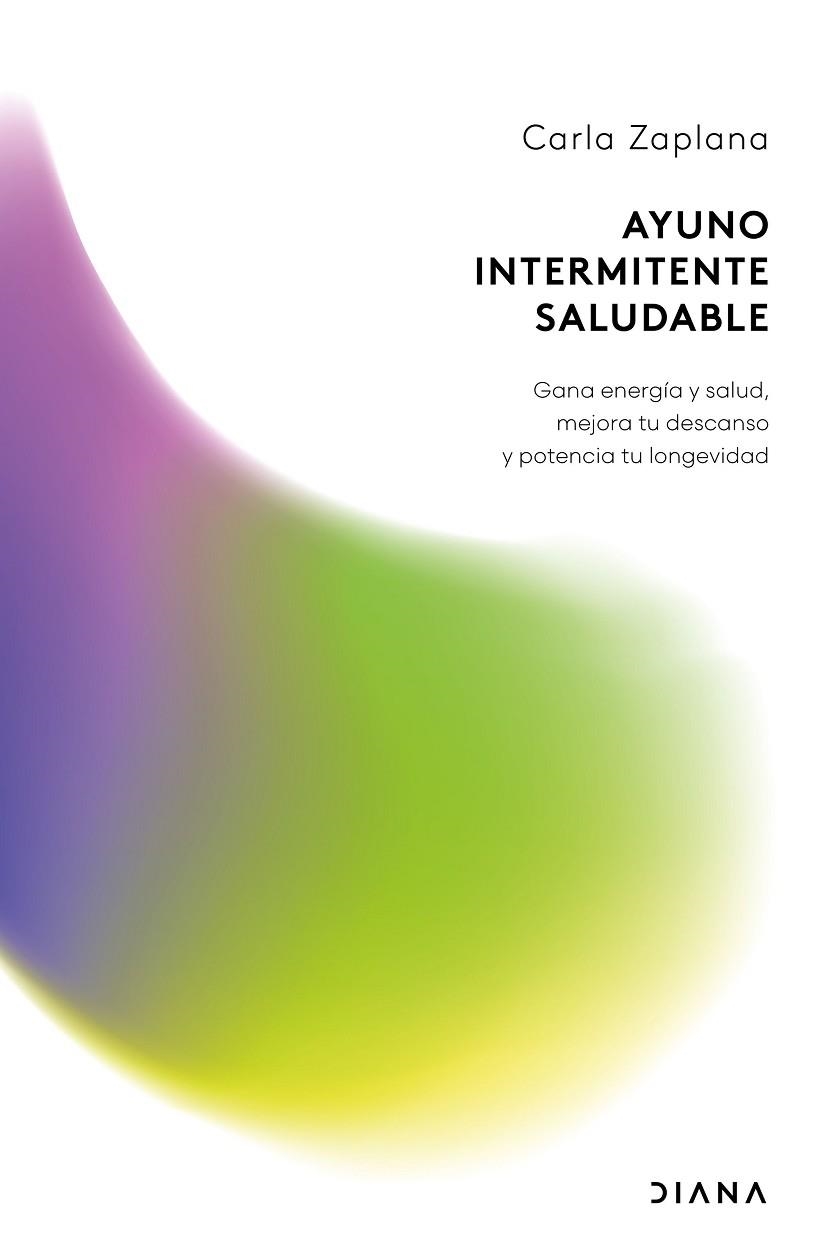 AYUNO INTERMITENTE SALUDABLE | 9788411193627 | ZAPLANA, CARLA | Llibreria Online de Banyoles | Comprar llibres en català i castellà online