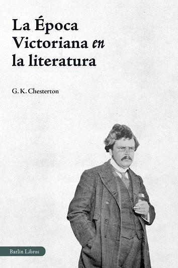 LA ÉPOCA VICTORIANA EN LA LITERATURA | 9791387687168 | CHESTERTON, G. K. | Llibreria Online de Banyoles | Comprar llibres en català i castellà online