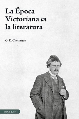 LA ÉPOCA VICTORIANA EN LA LITERATURA | 9791387687168 | CHESTERTON, G. K. | Llibreria Online de Banyoles | Comprar llibres en català i castellà online