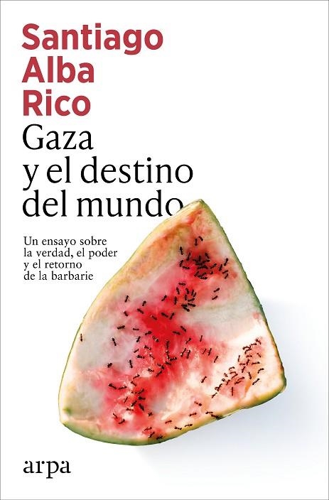 GAZA Y EL DESTINO DEL MUNDO | 9791387833398 | ALBA RICO, SANTIAGO | Llibreria Online de Banyoles | Comprar llibres en català i castellà online
