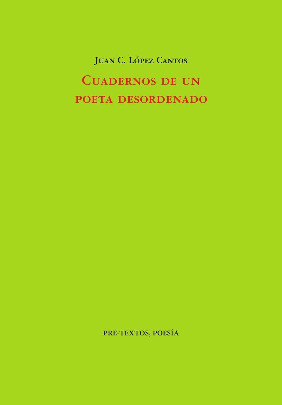 CUADERNOS DE UN POETA DESORDENADO | 9791388054389 | LÓPEZ CANTOS, JUAN C. | Llibreria Online de Banyoles | Comprar llibres en català i castellà online