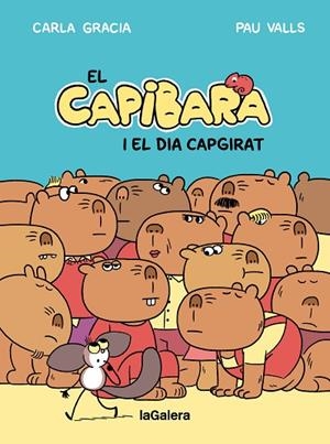 EL CAPIBARA I EL DIA CAPGIRAT | 9788424677794 | GRACIA MERCADÉ, CARLA | Llibreria Online de Banyoles | Comprar llibres en català i castellà online