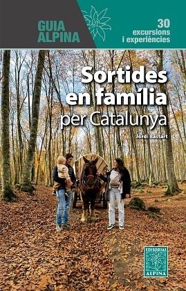SORTIDES EN FAMILIA PER CATALUNYA | 9788470112287 | BASTART, JORDI | Llibreria Online de Banyoles | Comprar llibres en català i castellà online