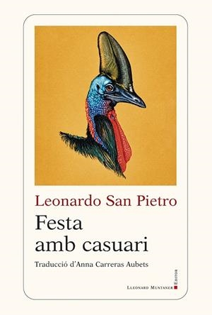 FESTA AMB CASUARI | 9788410377998 | SAN PIETRO, LEONARDO | Llibreria L'Altell - Llibreria Online de Banyoles | Comprar llibres en català i castellà online - Llibreria de Girona