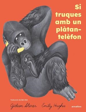 SI TRUQUES AMB UN PLÀTAN-TELÈFON | 9791387847814 | STERER, GIDEON | Llibreria Online de Banyoles | Comprar llibres en català i castellà online