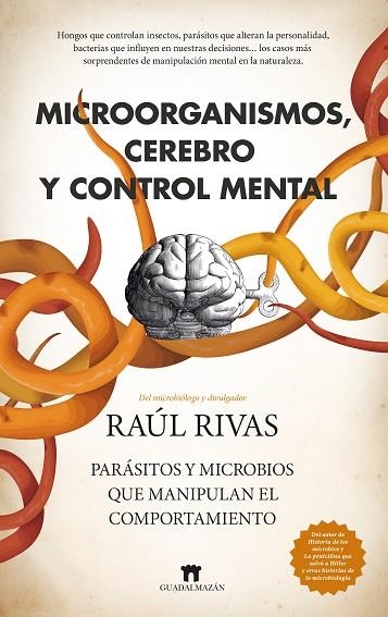 MICROORGANISMOS, CEREBRO Y CONTROL MENTAL | 9788419414953 | RIVAS, RAÚL | Llibreria Online de Banyoles | Comprar llibres en català i castellà online