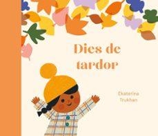 DIES DE TARDOR | 9788419262974 | TRUKHAN, EKATERINA | Llibreria Online de Banyoles | Comprar llibres en català i castellà online