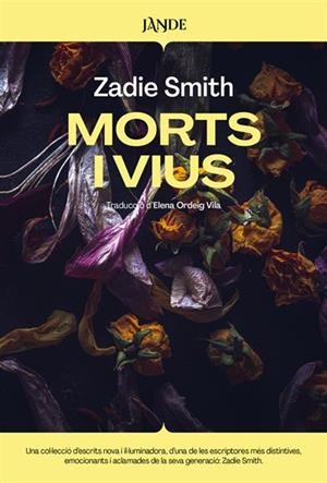 MORTS I VIUS | 9791387656157 | SMITH, ZADIE | Llibreria Online de Banyoles | Comprar llibres en català i castellà online