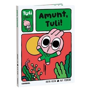 AMUNT, TULI! | 9788411584036 | PEDREÑO CRIADO, RUT/KLEIN CARULLA, KATIA | Llibreria Online de Banyoles | Comprar llibres en català i castellà online
