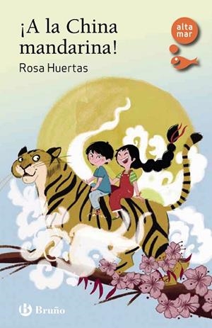 ¡A LA CHINA MANDARINA! | 9788469668313 | HUERTAS, ROSA | Llibreria L'Altell - Llibreria Online de Banyoles | Comprar llibres en català i castellà online - Llibreria de Girona
