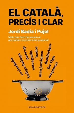 EL CATALÀ, PRECÍS I CLAR | 9788419756077 | BADIA I PUJOL, JORDI | Llibreria Online de Banyoles | Comprar llibres en català i castellà online
