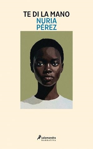 TE DI LA MANO | 9788410340046 | PÉREZ, NURIA | Llibreria Online de Banyoles | Comprar llibres en català i castellà online
