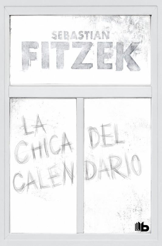 LA CHICA DEL CALENDARIO | 9791387871031 | FITZEK, SEBASTIAN | Llibreria Online de Banyoles | Comprar llibres en català i castellà online