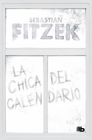LA CHICA DEL CALENDARIO | 9791387871031 | FITZEK, SEBASTIAN | Llibreria Online de Banyoles | Comprar llibres en català i castellà online