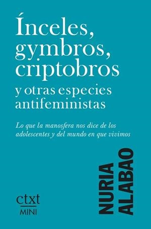 ÍNCELES, GYMBROS, CRIPTOBROS Y OTRAS ESPECIES ANTIFEMINISTAS | 9791399041736 | ALABAO, NURIA | Llibreria Online de Banyoles | Comprar llibres en català i castellà online