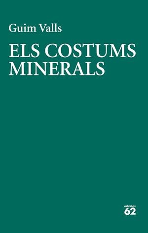 ELS COSTUMS MINERALS | 9788429783728 | VALLS, GUIM | Llibreria Online de Banyoles | Comprar llibres en català i castellà online