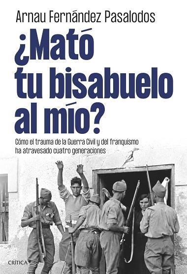 ¿MATÓ TU BISABUELO AL MÍO? | 9788491998105 | FERNÁNDEZ PASALODOS, ARNAU | Llibreria L'Altell - Llibreria Online de Banyoles | Comprar llibres en català i castellà online - Llibreria de Girona