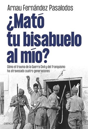 ¿MATÓ TU BISABUELO AL MÍO? | 9788491998105 | FERNÁNDEZ PASALODOS, ARNAU | Llibreria L'Altell - Llibreria Online de Banyoles | Comprar llibres en català i castellà online - Llibreria de Girona
