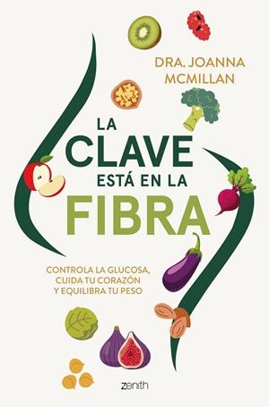 LA CLAVE ESTÁ EN LA FIBRA | 9788408324140 | DRA. JOANNA MCMILLAN | Llibreria L'Altell - Llibreria Online de Banyoles | Comprar llibres en català i castellà online - Llibreria de Girona