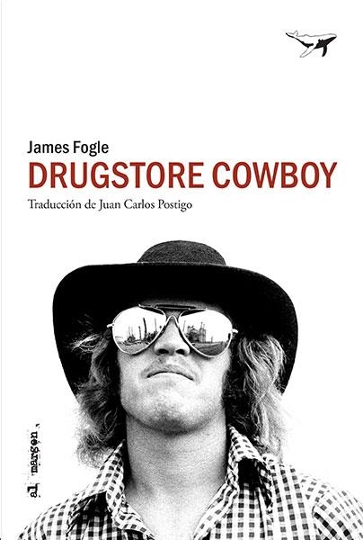 DRUGSTORE COWBOY | 9788494680991 | FOGLE, JAMES | Llibreria Online de Banyoles | Comprar llibres en català i castellà online