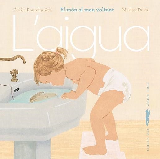 AIGUA, L' | 9791399205336 | ROUMIGUIÈRE, CÉCILE | Llibreria Online de Banyoles | Comprar llibres en català i castellà online