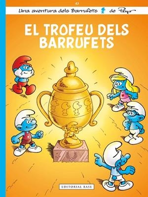 ELS BARRUFETS 43. EL TROFEU DELS BARRUFETS | 9791387728526 | CULLIFORD, THIERRY/DUBUISSON, MARC | Llibreria Online de Banyoles | Comprar llibres en català i castellà online