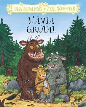 L'ÀVIA GRÚFAL | 9788413495262 | DONALDSON, JULIA | Llibreria Online de Banyoles | Comprar llibres en català i castellà online