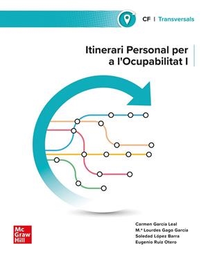 ITINERARI PERSONAL PER A L'OCUPABILITAT I | 9788448652135 | GARCÍA LEAL, C; GAGO GARCÍA, ML;LÓPEZ | Llibreria L'Altell - Llibreria Online de Banyoles | Comprar llibres en català i castellà online - Llibreria de Girona