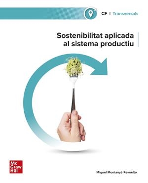 SOSTENIBILITAT APLICADA AL SISTEMA PRODUCTIU | 9788448642723 | MONTANYA REVUELTO, MIGUEL | Llibreria L'Altell - Llibreria Online de Banyoles | Comprar llibres en català i castellà online - Llibreria de Girona
