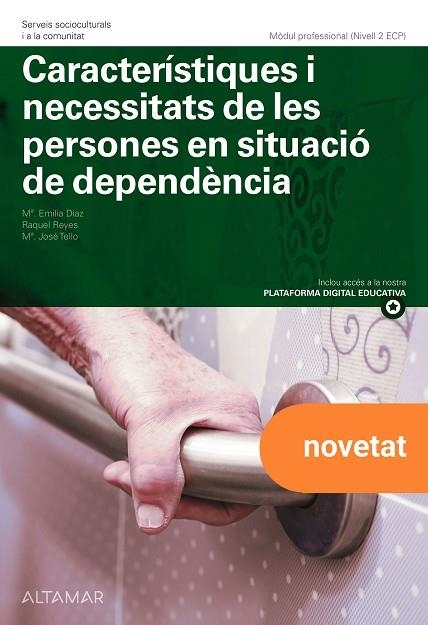 CARACTERISTIQUES I NECESSITATS DE LES PERSONES EN SITUACIÓ DE DEPENDÈNCIA. NOVA EDICIÓ | 9791388140150 | DÍAZ GARCÍA, Mª EMILIA ; REYES GARCÍA, RAQUEL ; TELLO GUERRERO, Mª JOSÉ | Llibreria L'Altell - Llibreria Online de Banyoles | Comprar llibres en català i castellà online - Llibreria de Girona