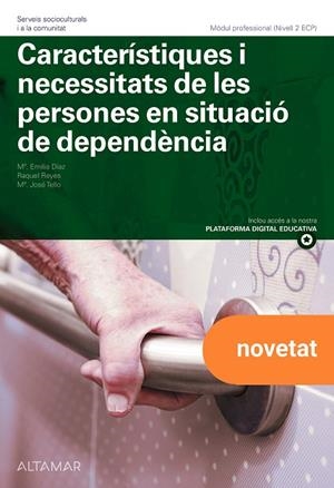 CARACTERISTIQUES I NECESSITATS DE LES PERSONES EN SITUACIÓ DE DEPENDÈNCIA. NOVA EDICIÓ | 9791388140150 | DÍAZ GARCÍA, Mª EMILIA ; REYES GARCÍA, RAQUEL ; TELLO GUERRERO, Mª JOSÉ | Llibreria L'Altell - Llibreria Online de Banyoles | Comprar llibres en català i castellà online - Llibreria de Girona
