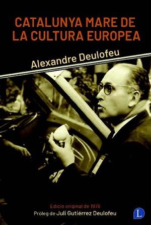 CATALUNYA MARE DE LA CULTURA EUROPEA | 9791399108743 | DEULOFEU, ALEXANDRE | Llibreria L'Altell - Llibreria Online de Banyoles | Comprar llibres en català i castellà online - Llibreria de Girona